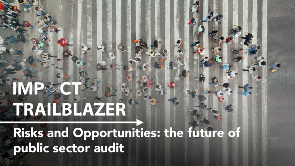An Impact Trailblazer research banner with a birds eye view of the public walking across the road grouped into an arrow. This is from the research paper, 'Risks and Opportunities: the future of public sector audit'.