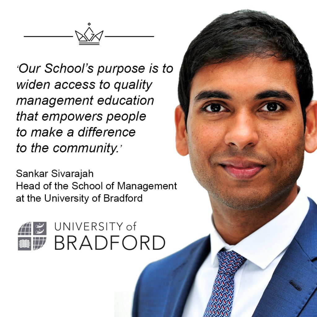 Sankar Sivarajah, the Head of the School of Management at the University of Bradford with a quote for the BGA Case Study; Striving to make management education more inclusive and accessible to all.