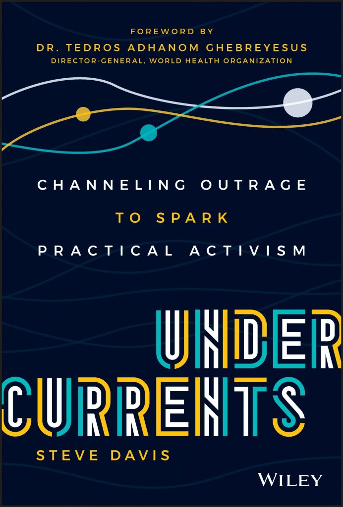 Front cover of a book called Under Currents; channelling outrace to spark practical activism by Steve Davis.
