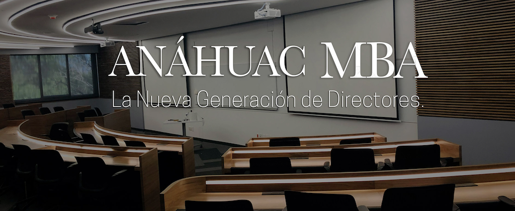 Universidad Anáhuac México – Facultad de Economía y Negocios